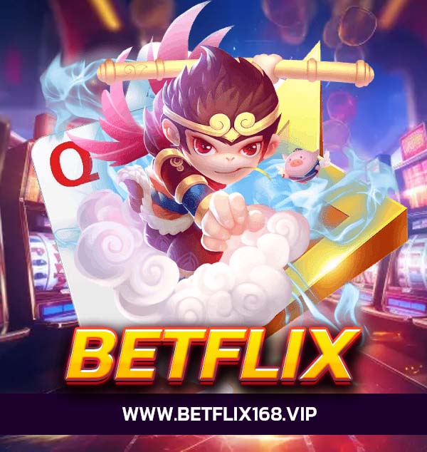 betflix168-เว็บตรง